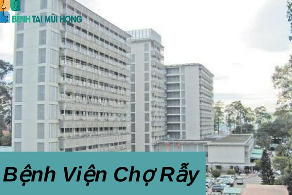 Bệnh viện Chợ Rẫy là địa chỉ khám viêm họng tốt ở Hồ Chí Minh được nhiều người lựa chọn