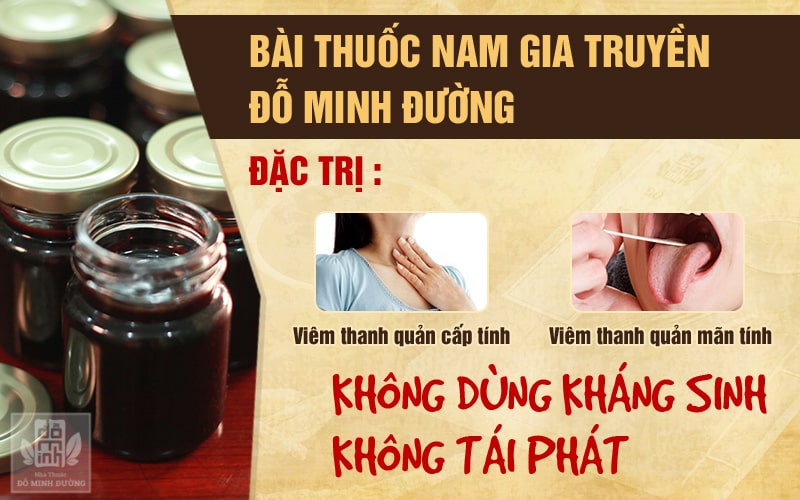Bài thuốc Nam chữa viêm thanh quản của nhà thuốc Đỗ Minh Đường